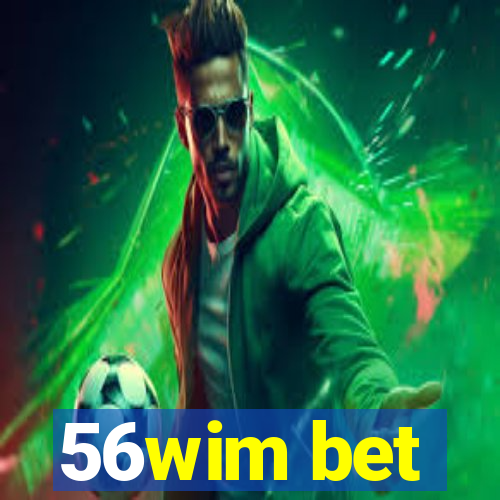 56wim bet